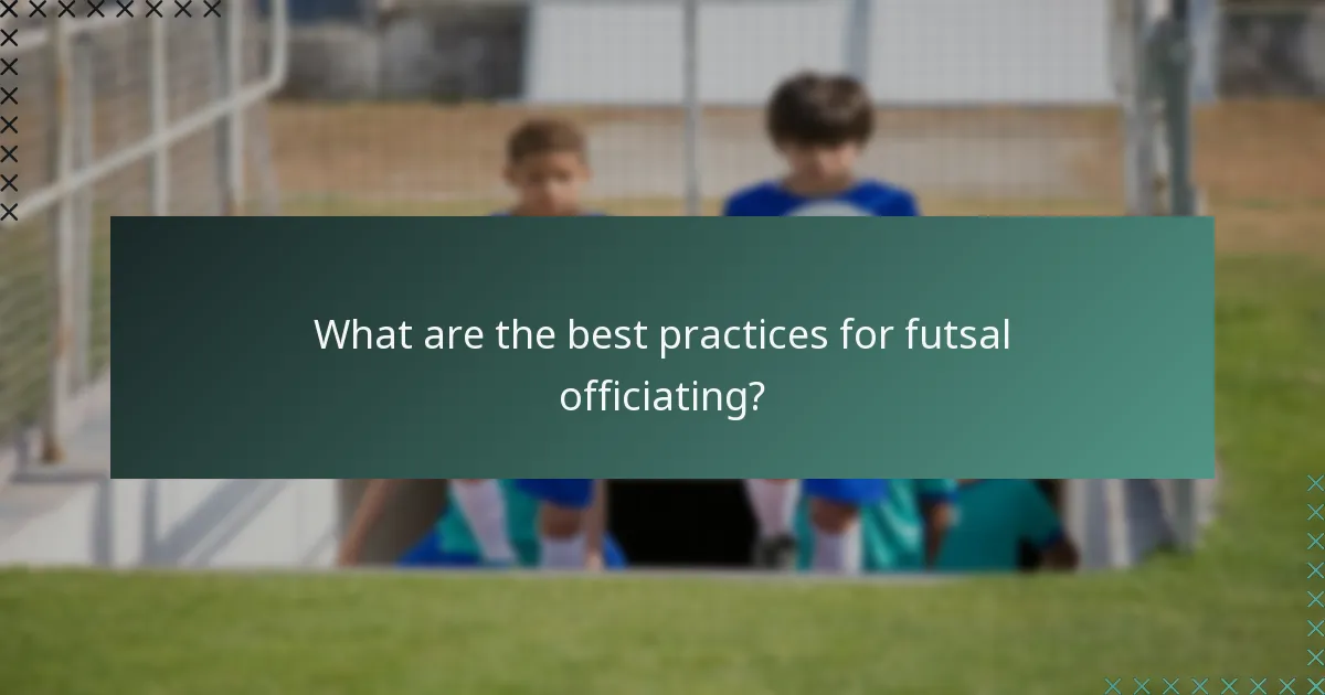 What are the best practices for futsal officiating?