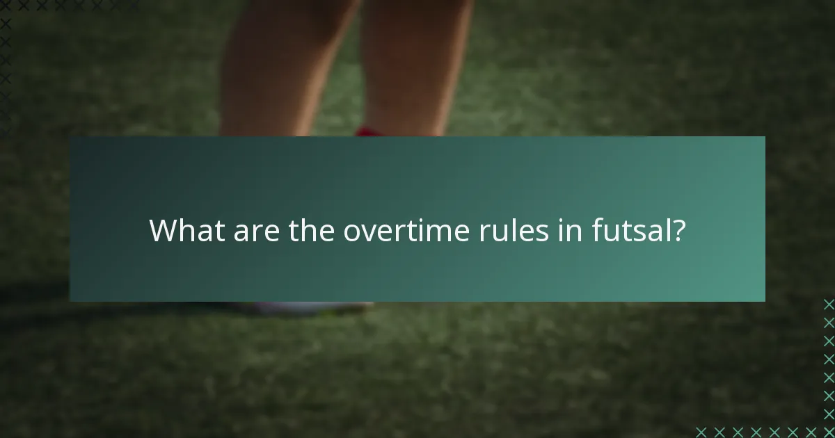 What are the overtime rules in futsal?