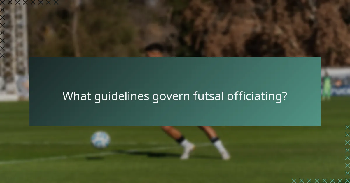 What guidelines govern futsal officiating?